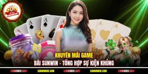 Khuyến mãi game bài SUNWIN