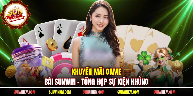Khuyến mãi game bài SUNWIN