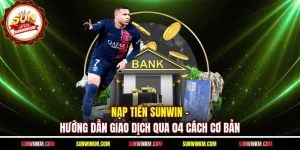 Nạp Tiền SUNWIN