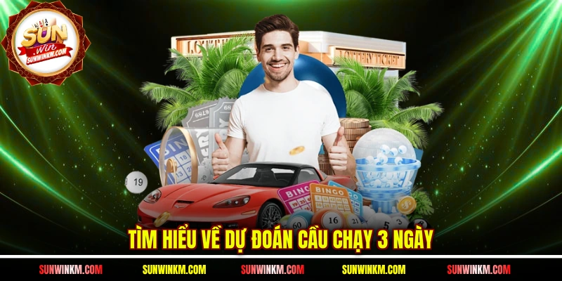 Tìm hiểu về dự đoán cầu chạy 3 ngày